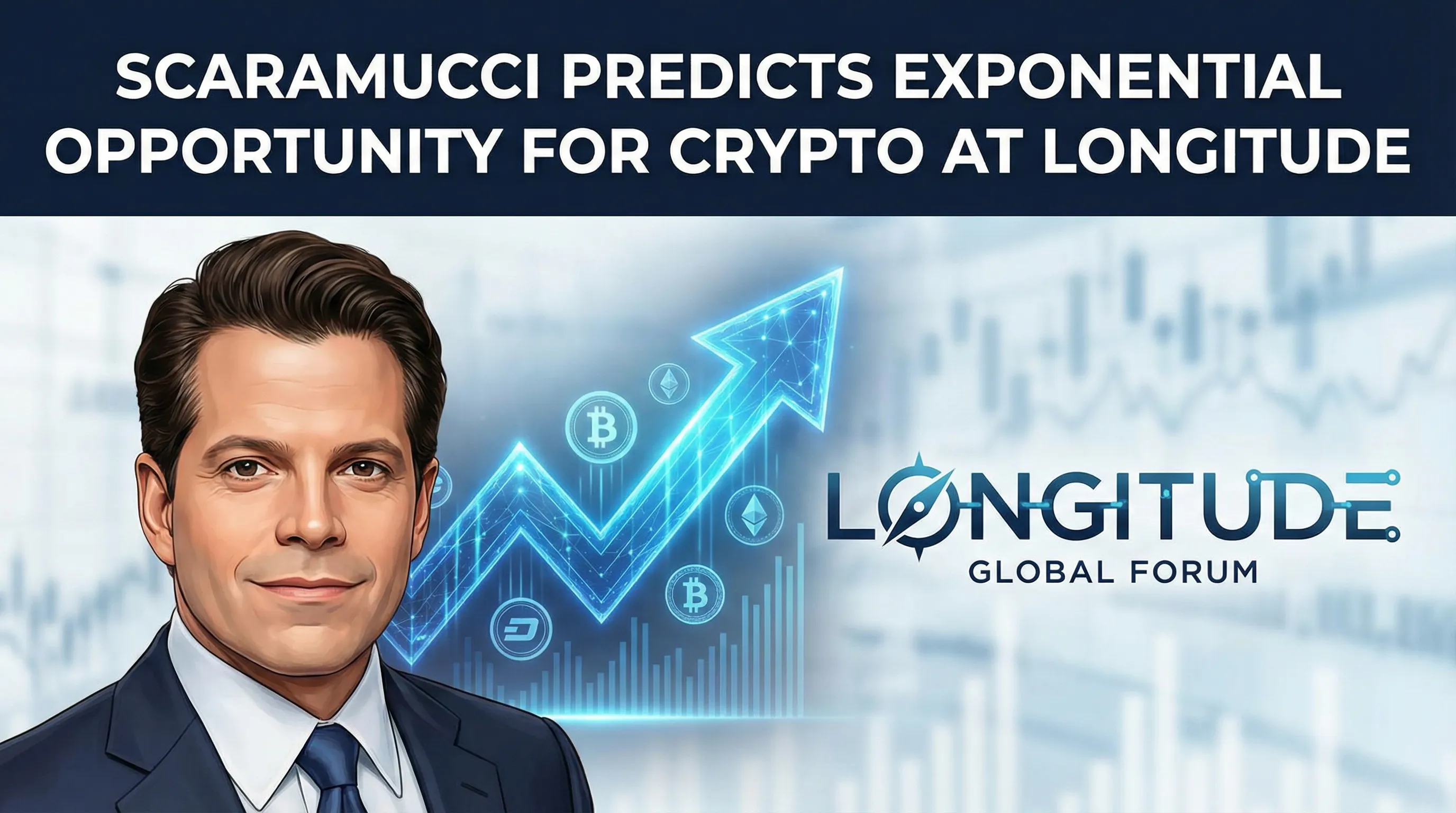 LONGITUDE Outlook: Scaramucci and Industry Leaders See 'Exponential' Crypto Growth in 2026