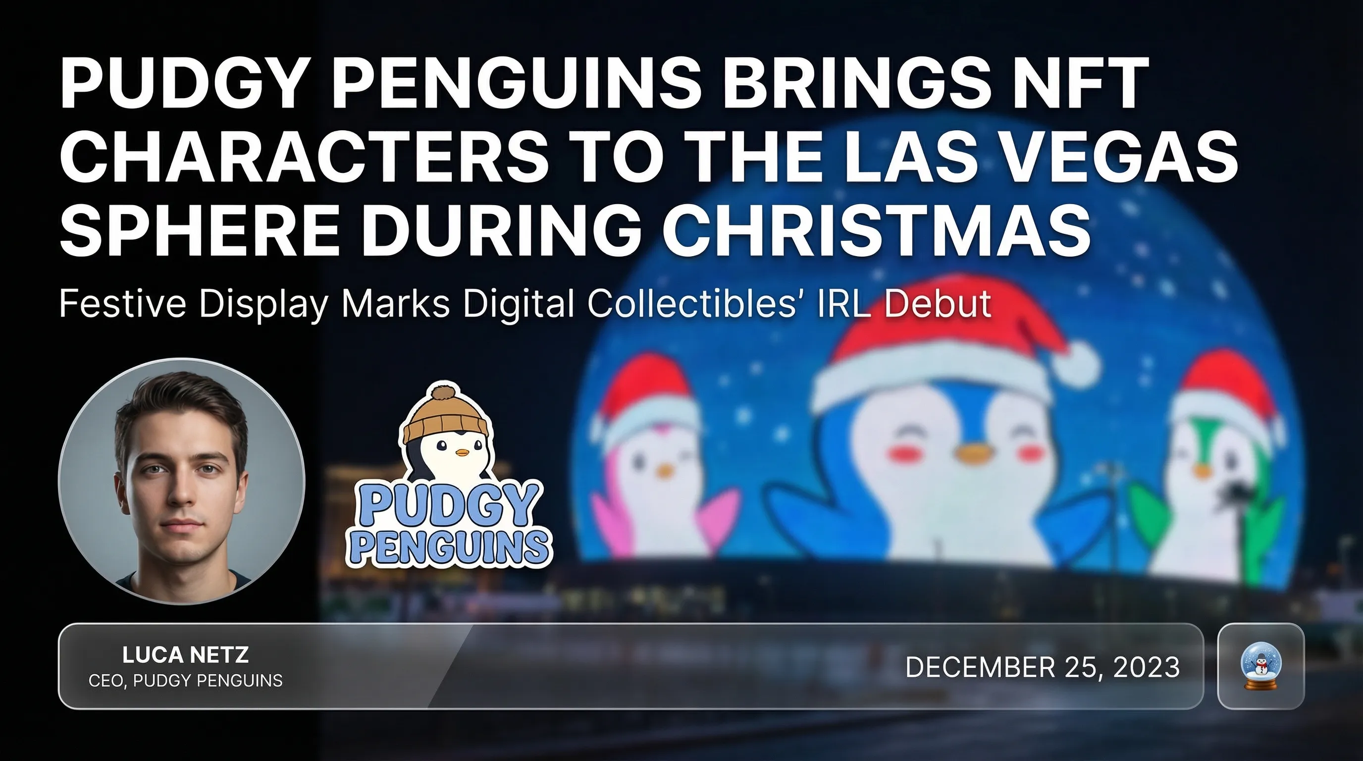 Pudgy Penguins Ignites Vegas Strip with Holiday NFT Spectacle